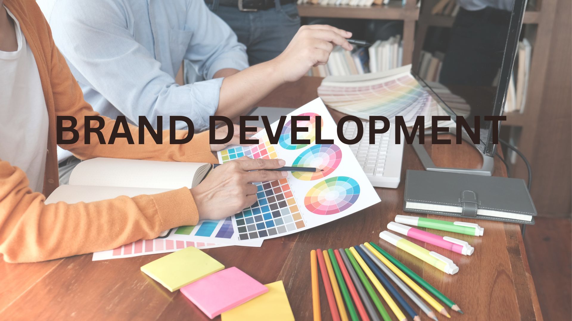 BRAND DEVELOPMENT